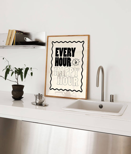 Every Hour is Happy Hour Print