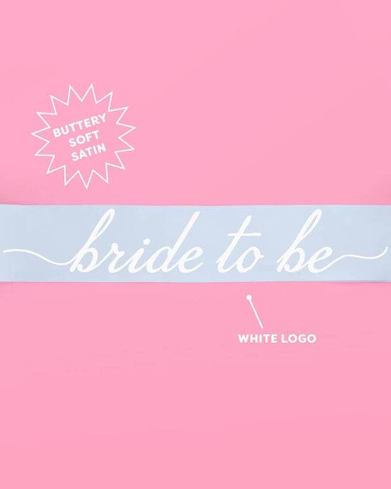 Bride To Be Something Blue Sash