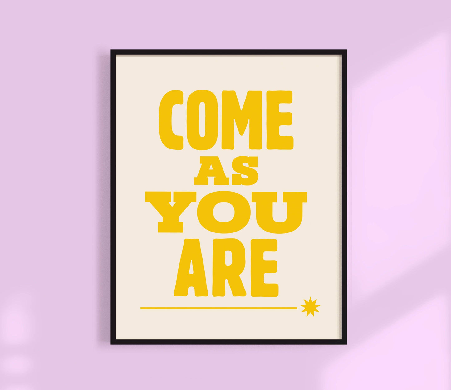 Come As You Are Art Print Yellow