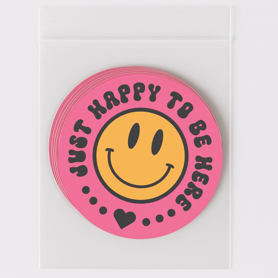 Just Happy To Be Here Sticker