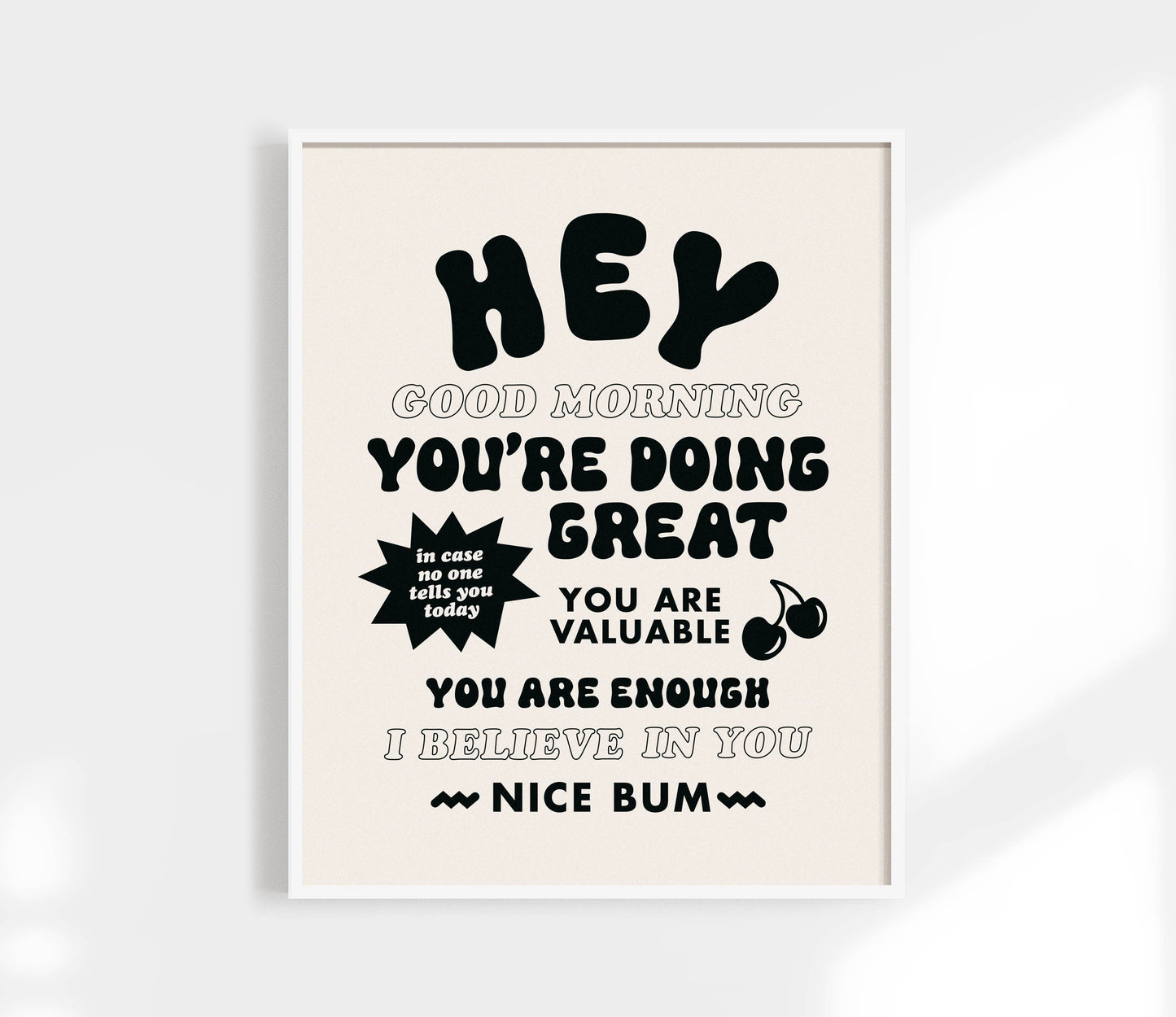 Hello, Good Morning. You're Doing Great Print Black