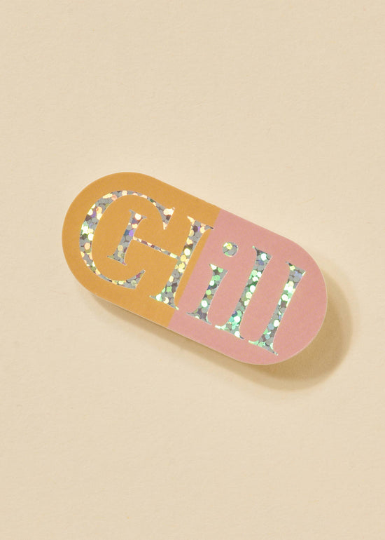 Chill Pill Sparkle Glitter Sticker