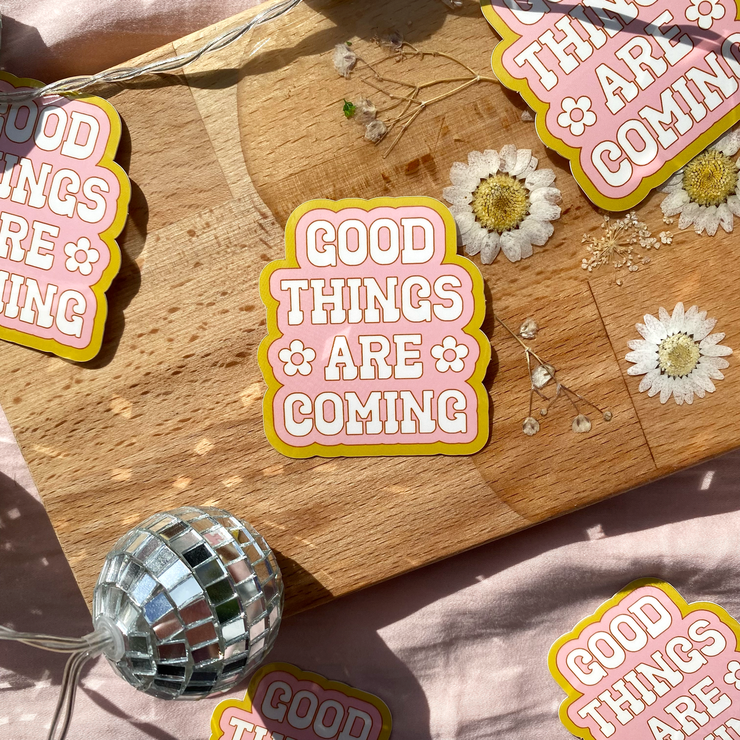 Good Things Are Coming Sticker