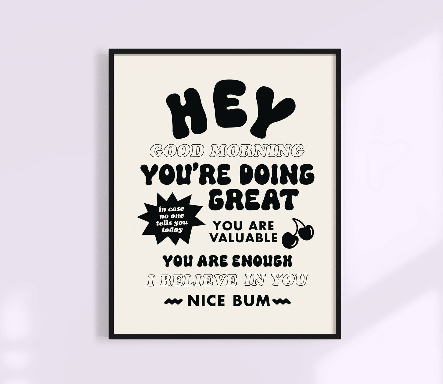 Hello, Good Morning. You're Doing Great Print Black