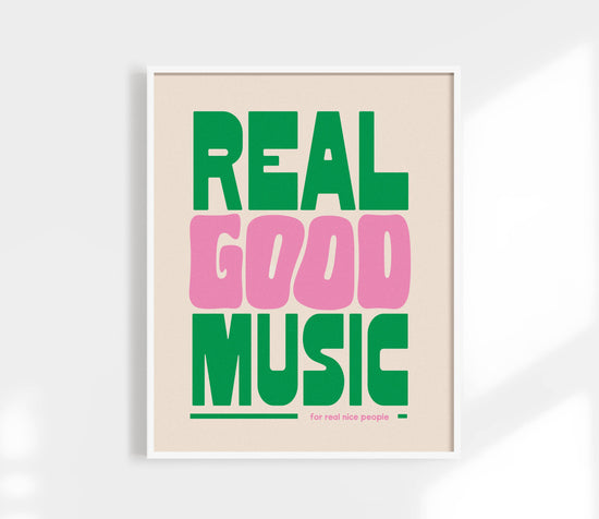 Real Good Music Art Print Green