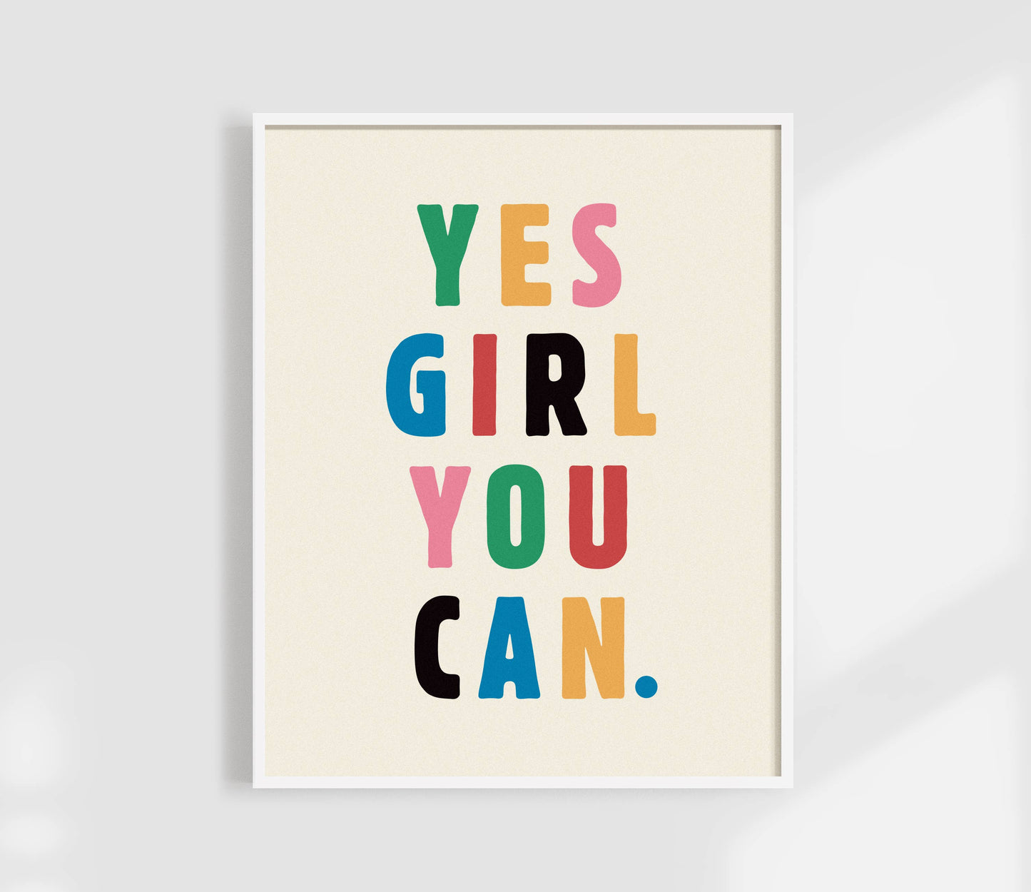 Yes Girl You Can Print