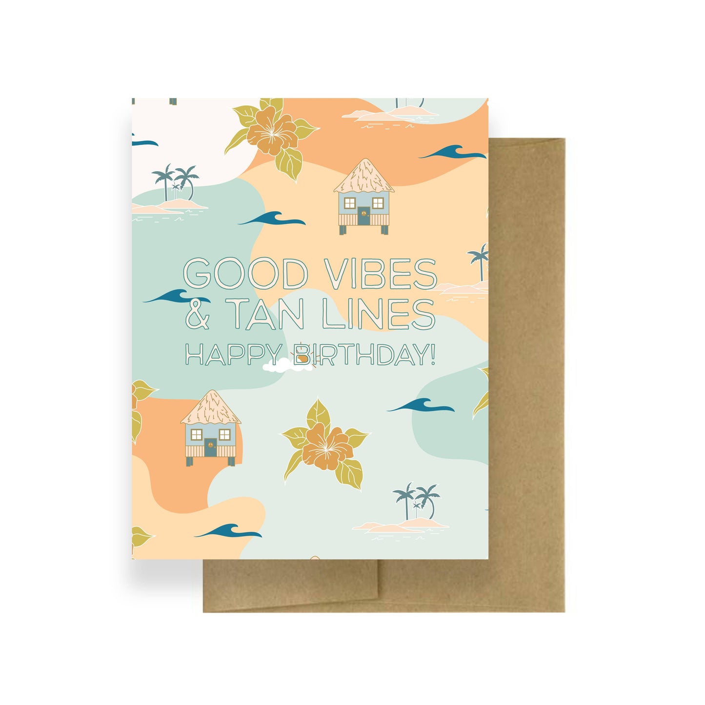 Good Vibes & Tan Lines Birthday Card