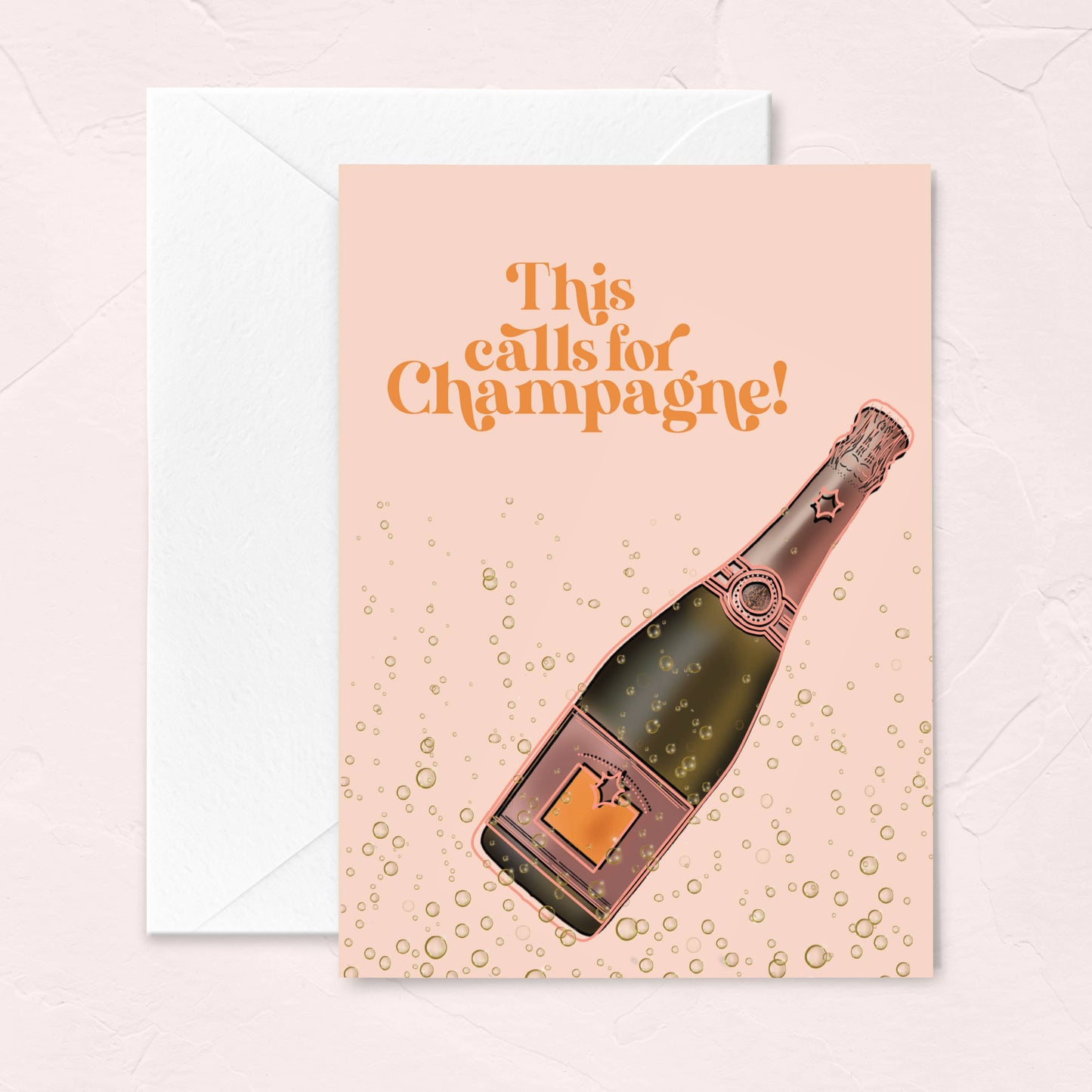 Engagement Card - This calls for Champagne Birthday