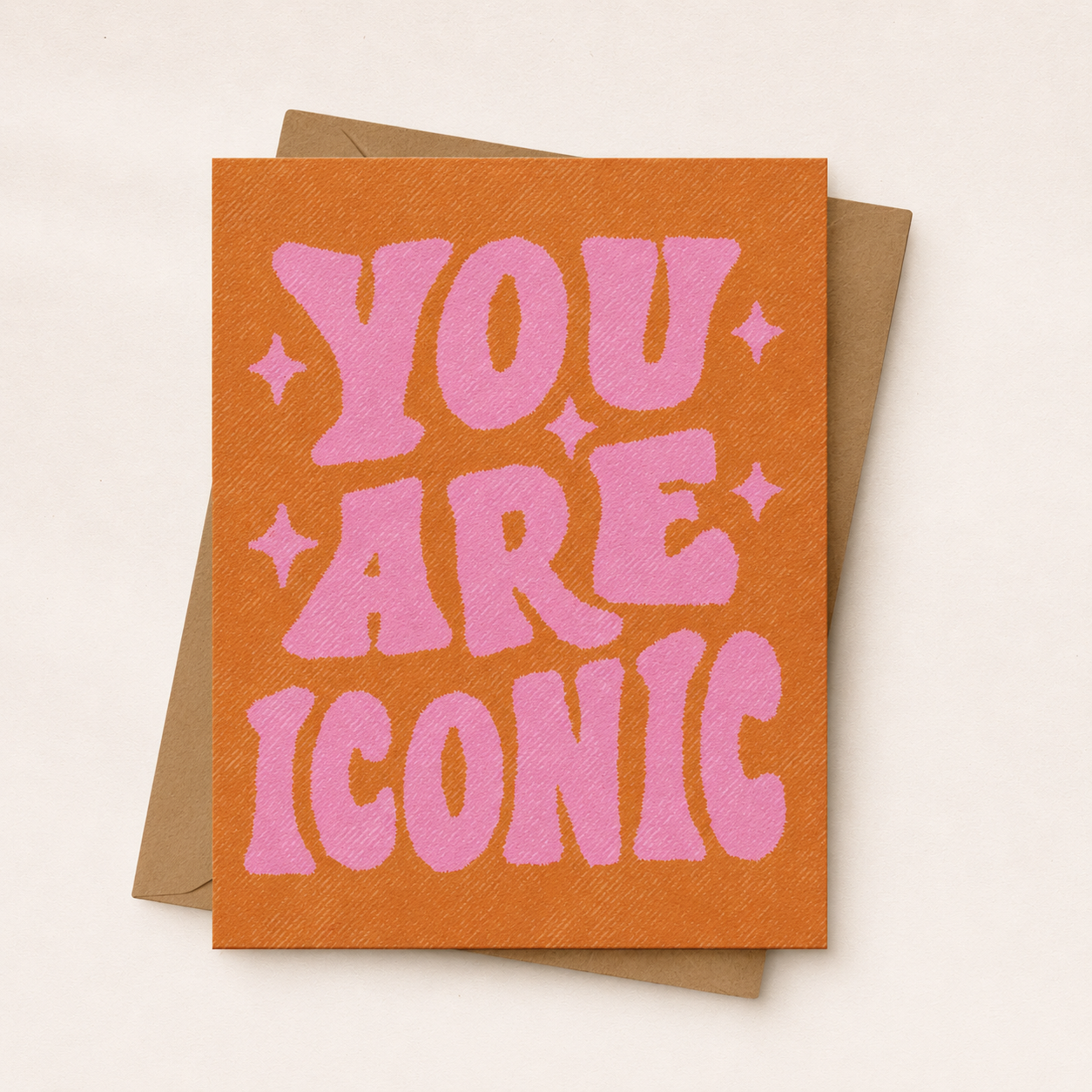 You Are Iconic Friendship Card