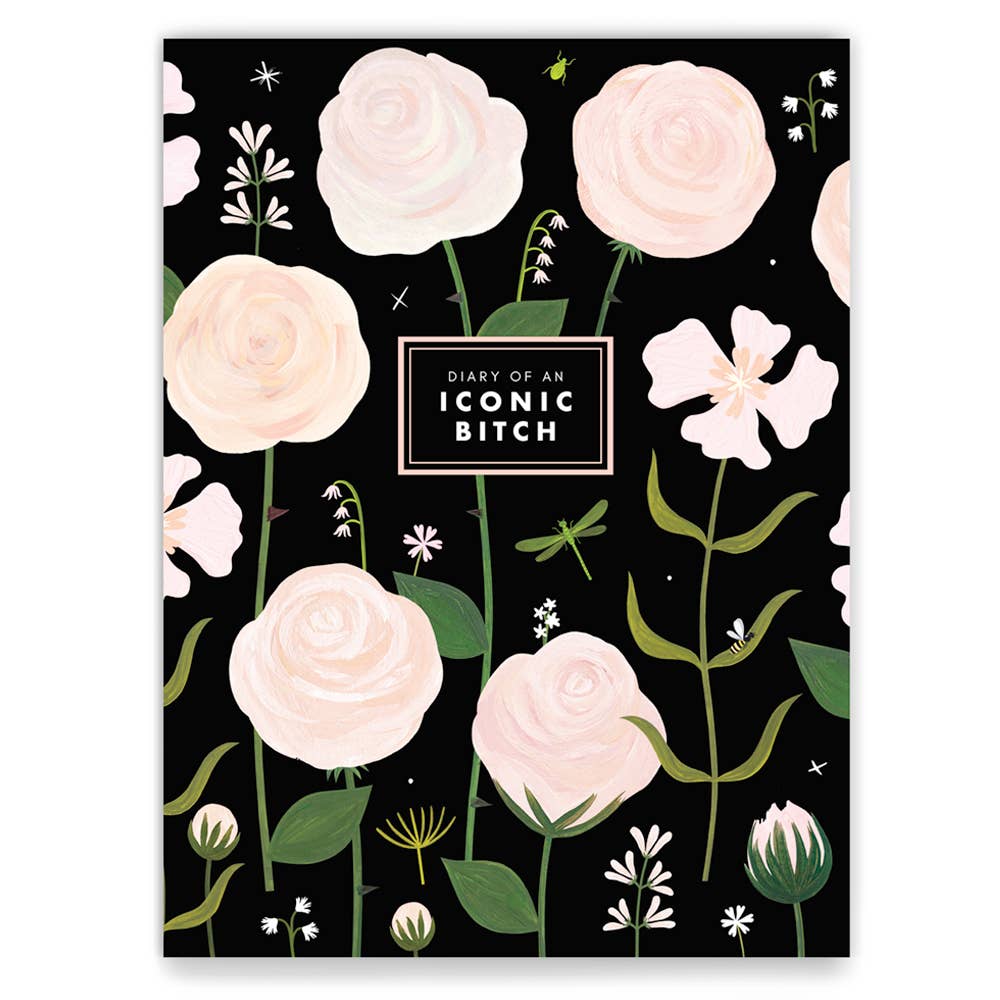 Diary of an Iconic Bitch Journal