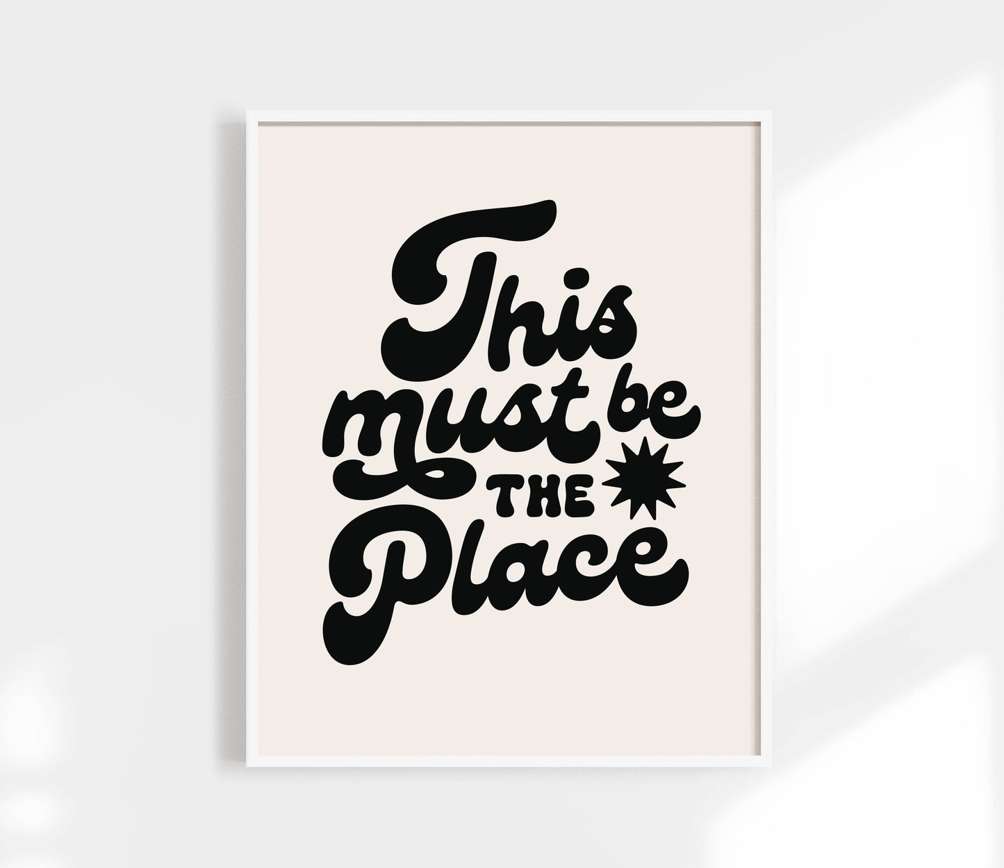 This Must Be The Place Print Cursive Black
