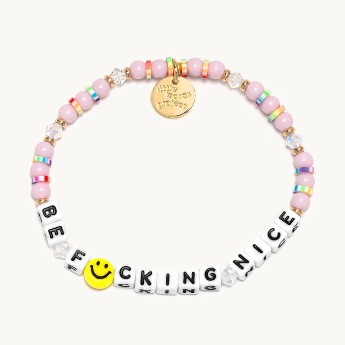 Little Words Project Be F*cking Nice Bracelet