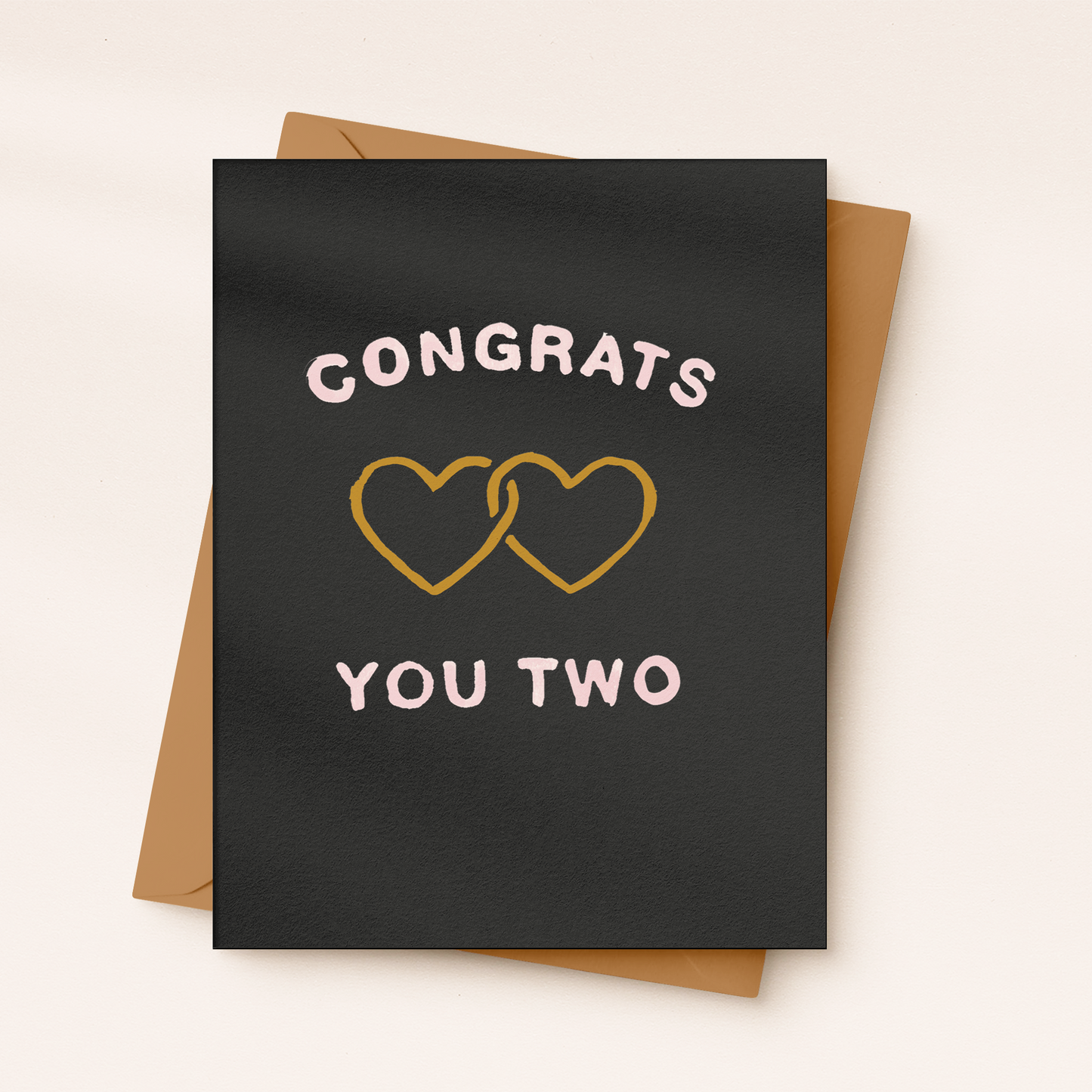 Congrats You Two Engagement or Wedding Card