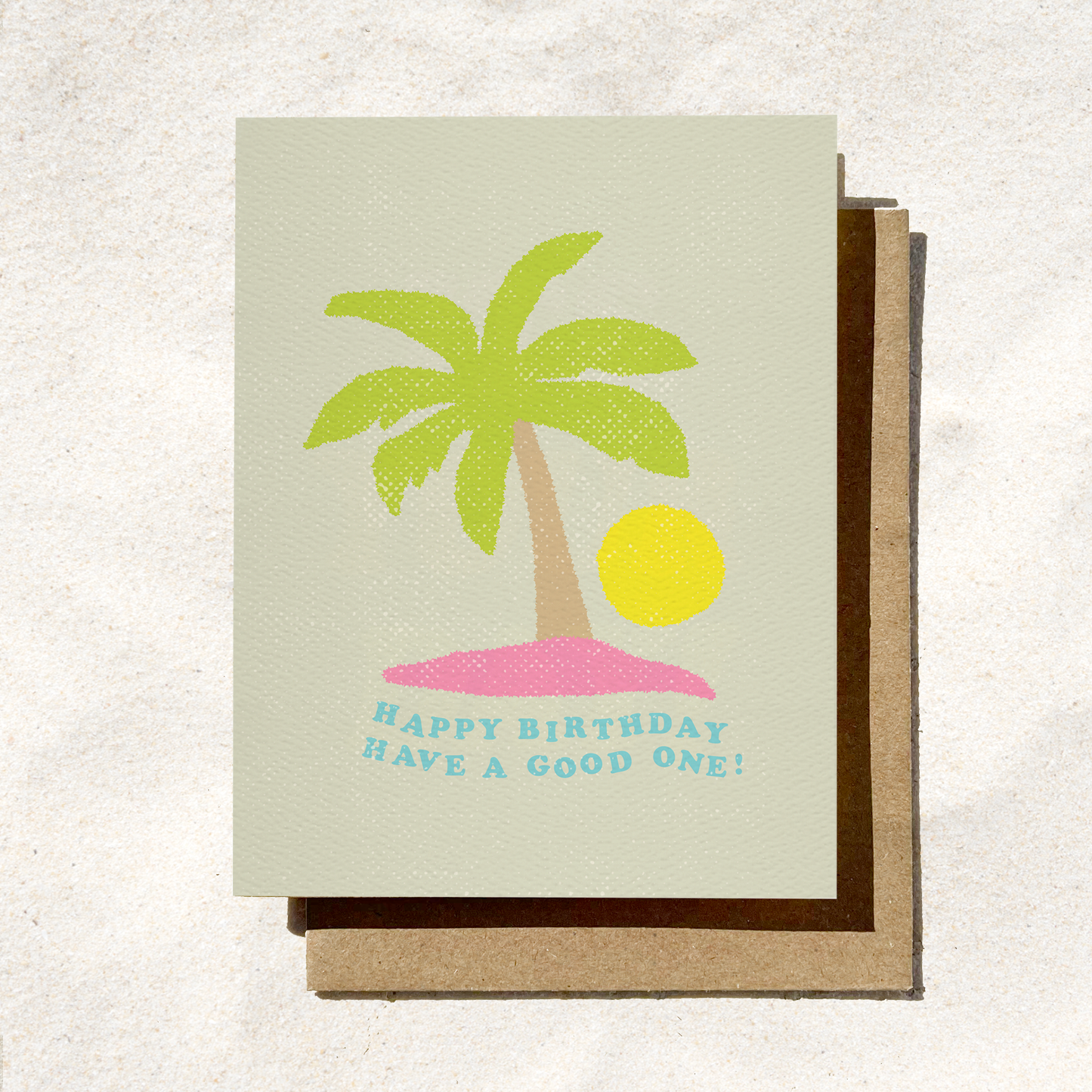 Happy Birthday Have A Good One Card