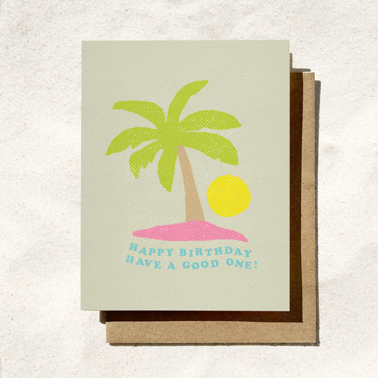 Happy Birthday Have A Good One Card