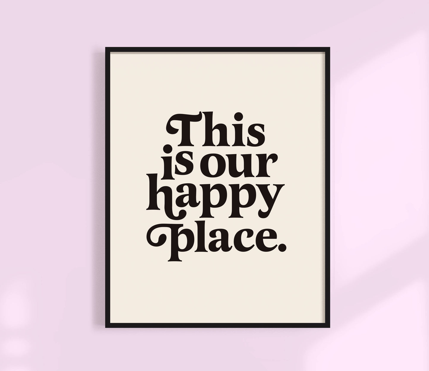This Is Our Happy Place Print Black