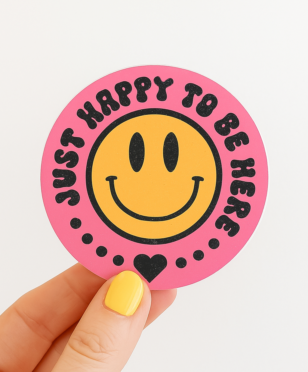 Just Happy To Be Here Sticker
