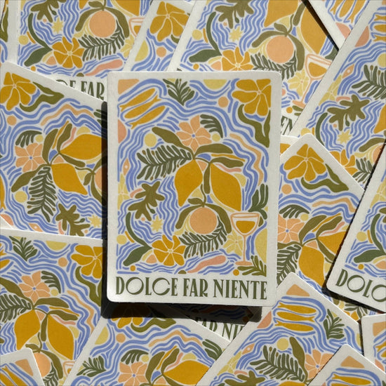 Load image into Gallery viewer, Dolce Far Niente; The Sweetness Of Doing Nothing Sticker
