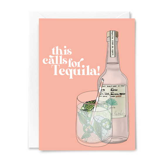 This Calls for Tequila! Congratulations Card
