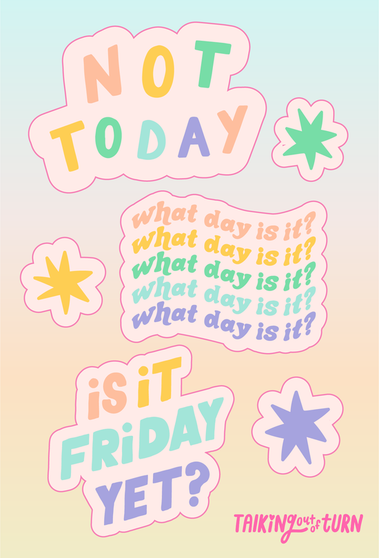 Sticker Sets - Not Today