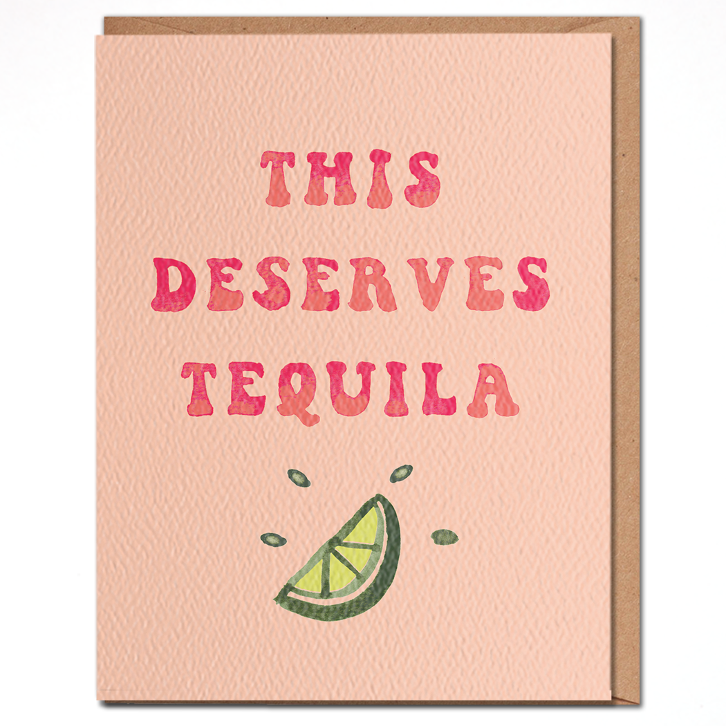 Load image into Gallery viewer, This Deserves Tequila Card
