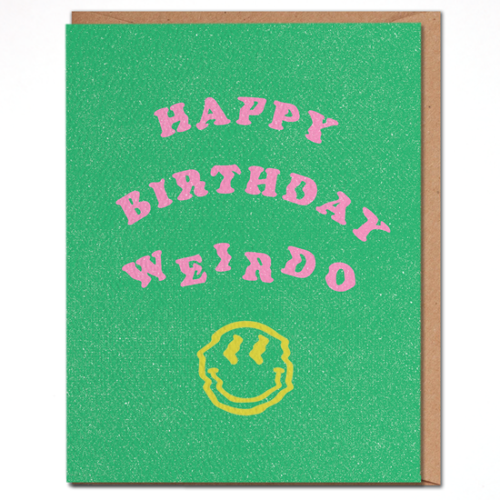 Load image into Gallery viewer, Happy Birthday Weirdo Card
