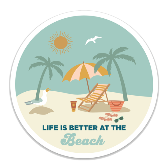 Life Is Better At The Beach Sticker