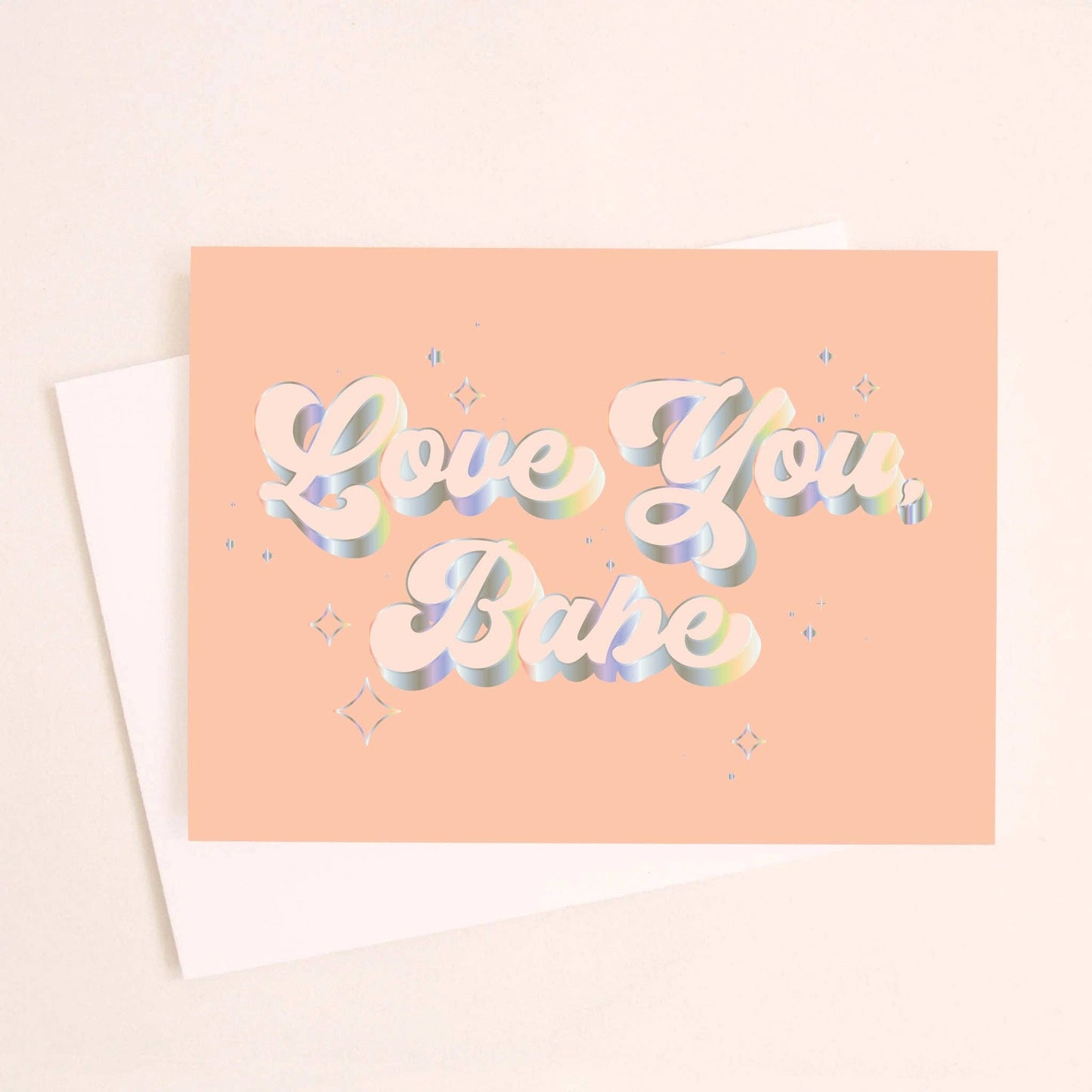 Love You Babe Sparkle Holographic Foil Card