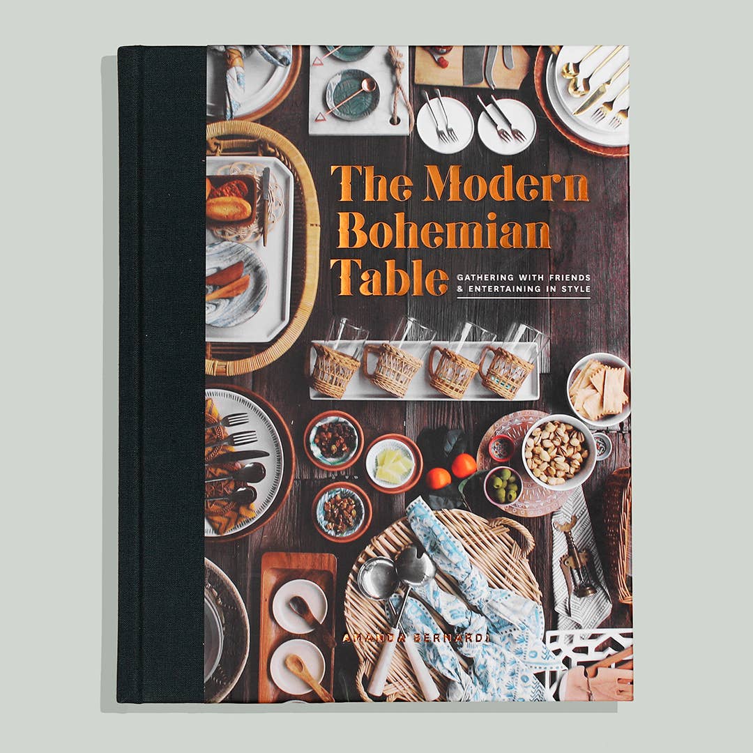 The Modern Bohemian Table: Gather and Entertain Book