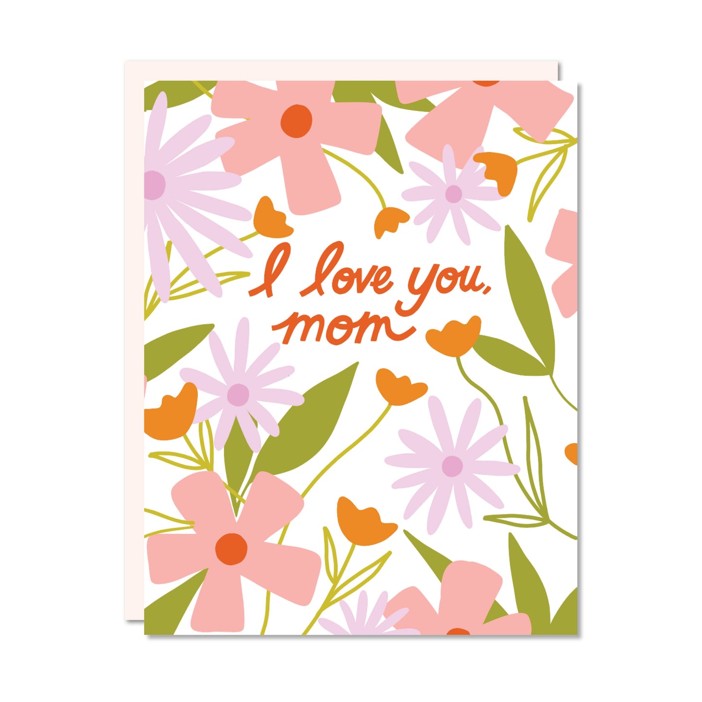 I love you, Mom Card