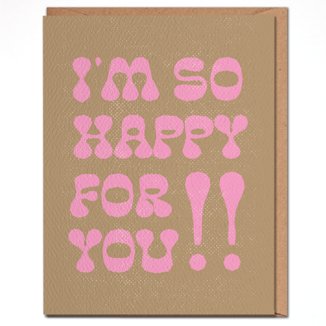 I'm so Happy for You Card